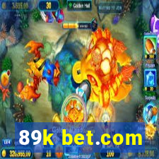 89k bet.com